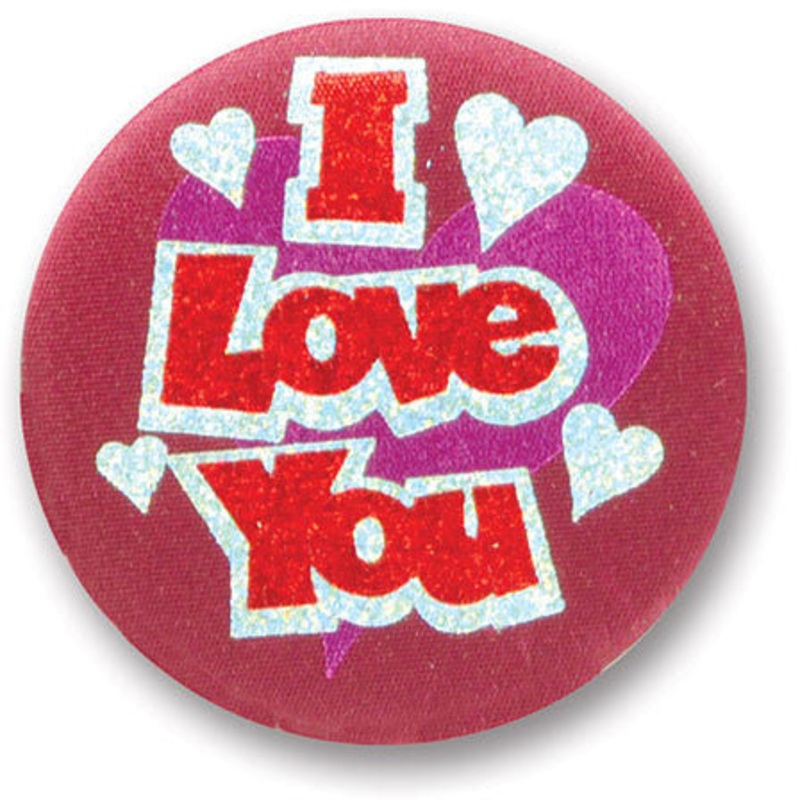 I Love You Satin Button