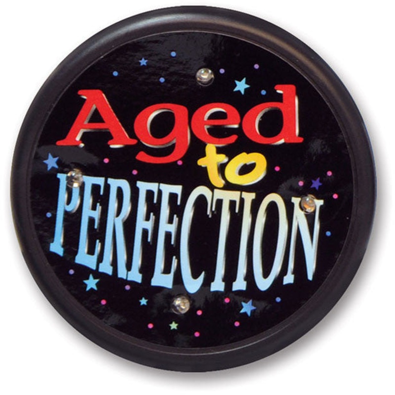 Aged To Perfection Flashing Button