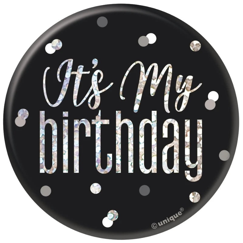 It's My Birthday Badge - Black