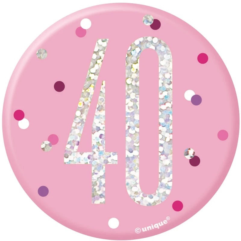 40th Birthday Badge - Pink
