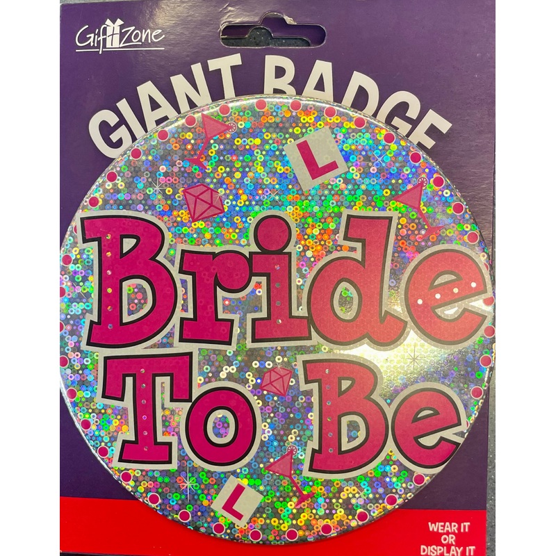 Jumbo Bride To Be Party Badge