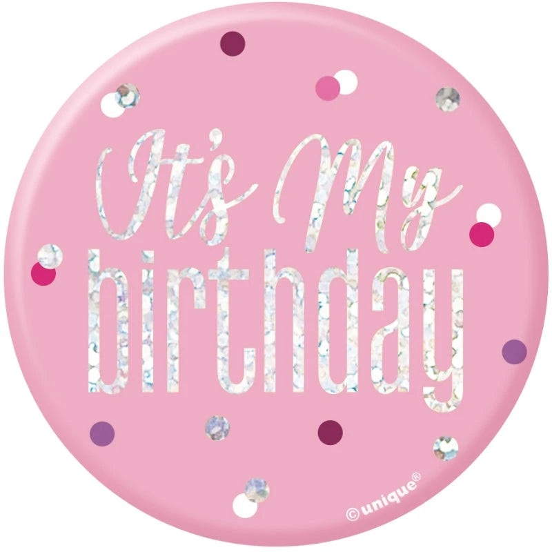 It's My Birthday Badge - Pink