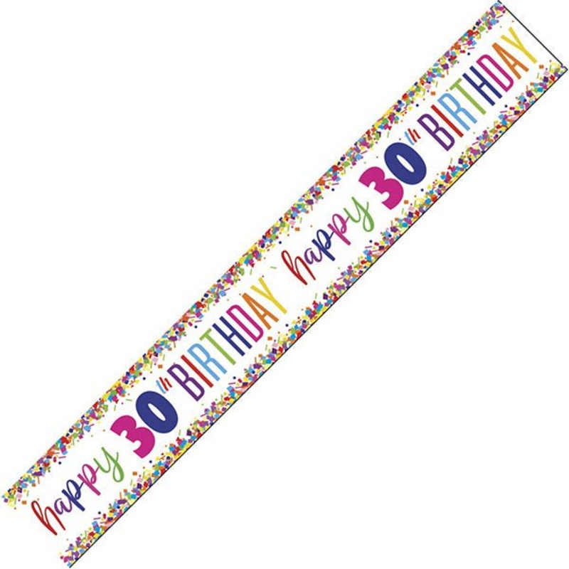 Bright Confetti "Happy 30th Birthday" Foil Banner - 2.74m