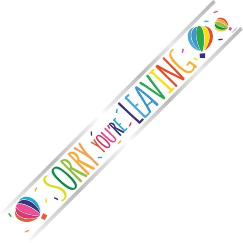 9ft Sorry Youre Leaving Foil Banner  Farewell Party Decoration
